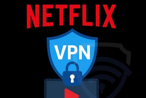 بهترین VPN برای استریم و تماشای فیلم‌های نتفلیکس
